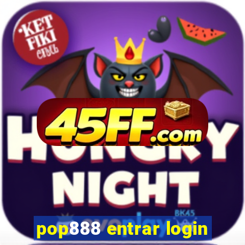 pop888 entrar login